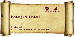 Matejka Antal névjegykártya